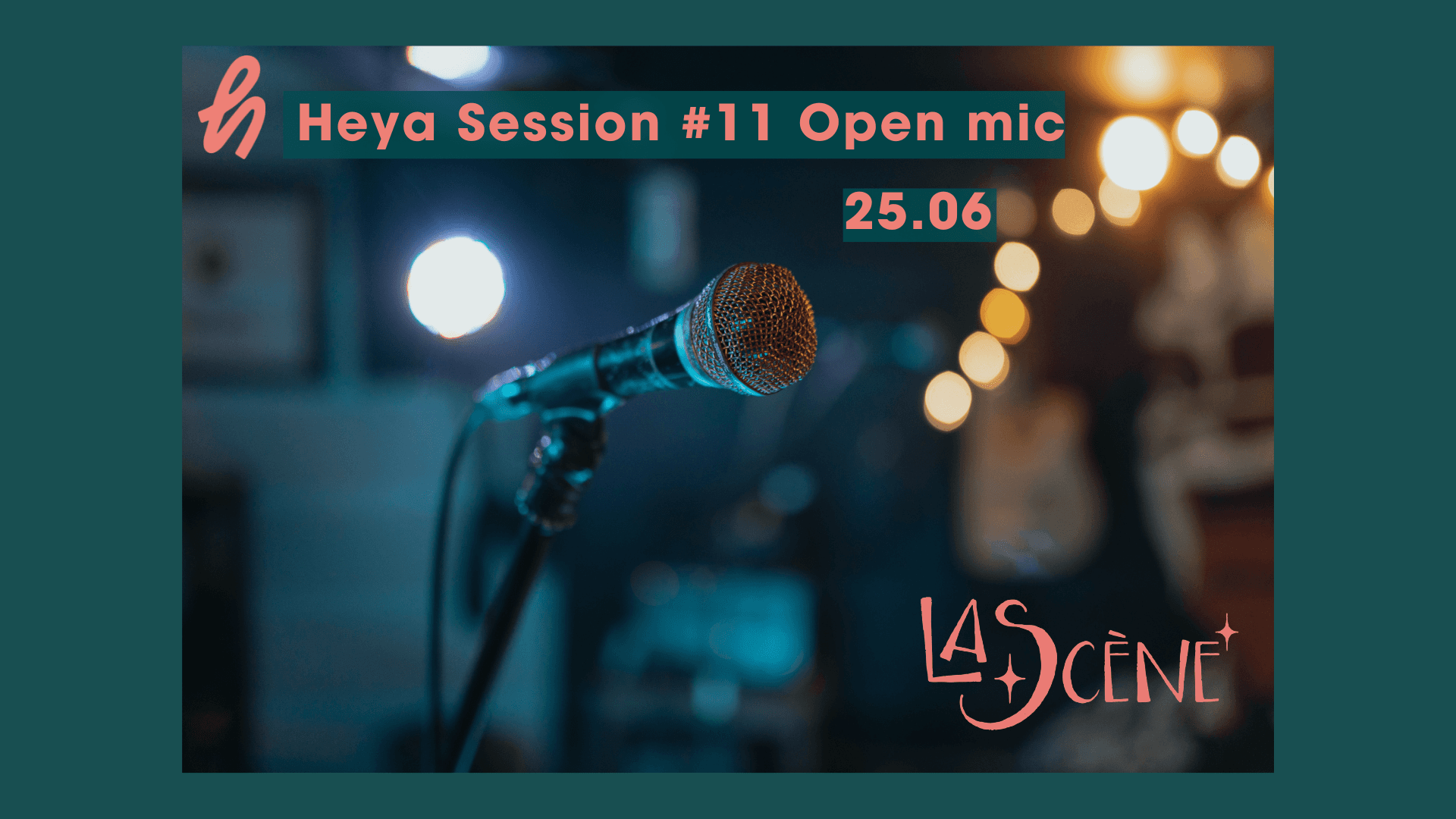 Heya Session #11 Open Mic